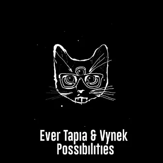 Possibilities by Ever Tapia