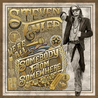 We're All Somebody From Somewhere by Steven Tyler