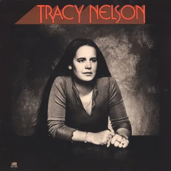 Tracy Nelson by Tracy Nelson