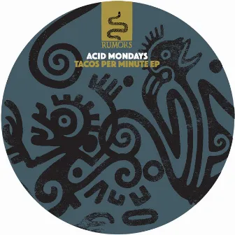 Tacos Per Minute EP by ACID MONDAYS