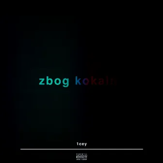 Zbog Kokaina by 1cey