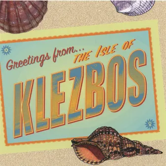 Greetings from the Isle of Klezbos by Isle Of Klezbos