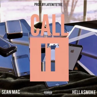 Call It by Sean Mac