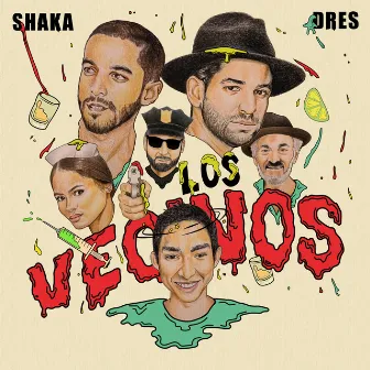 Los Vecinos by Shaka Y Dres