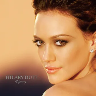 Dignity by Hilary Duff