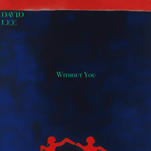 David Lee - Without You