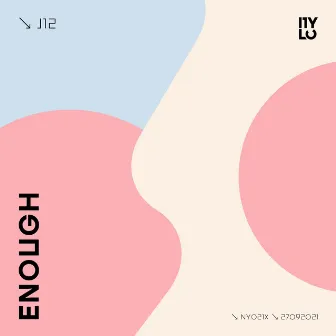 Enough by J12