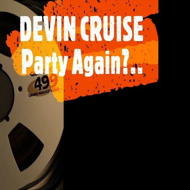 Devin Cruise Party Again?..