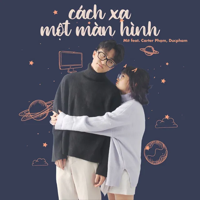 Cách Xa Một Màn Hình (feat. Carter Phạm & Ducpham)