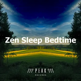 Zen Sleep Bedtime by Zen Sleep Zone