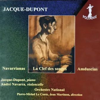 Jacque-Dupont: Navarrianas, La Clef des songes, Amduscias by Jacque-Dupont