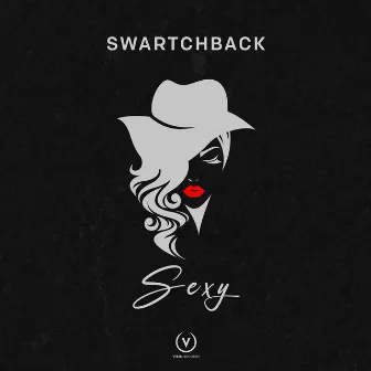 Sexy (Radio Edit) by Swartchback