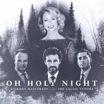 Oh Holy Night by Deirdre Masterson