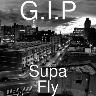 Supa Fly by G.I.P