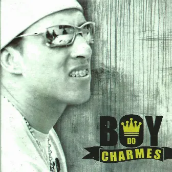 Boy do Charmes by Boy do Charmes