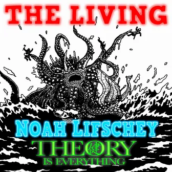 The Living by Theory Is Everything