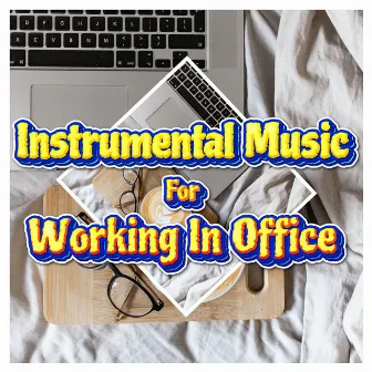 Lofi Instrumentals For Office Work by Unknown Artist