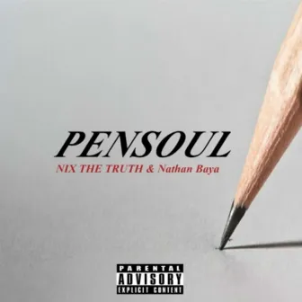 Pensoul by NIX THE TRUTH