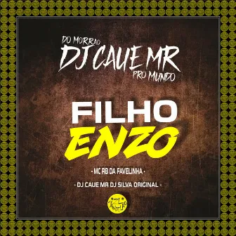 FILHO ENZO by DJ Cauê MR