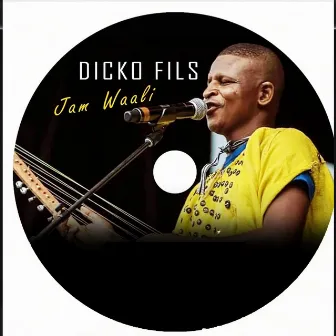 Jam Waali by Dicko Fils