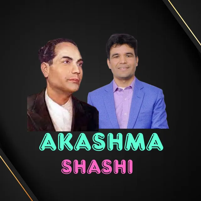 AKASHMA SHASHI