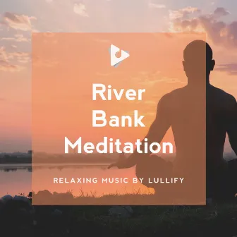 River Bank Meditation by Unknown Artist