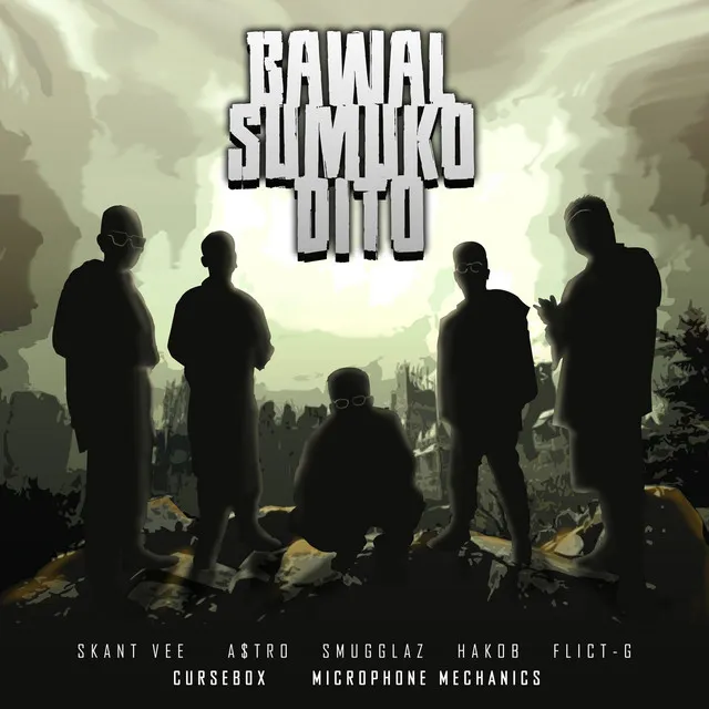 Bawal Sumuko Dito (feat. Smugglaz, Skant Vee, Hakob, A$tro & Microphone Mechanics)