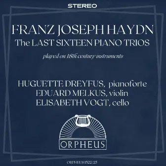 Haydn: The Last Sixteen Piano Trios by Huguette Dreyfus