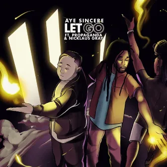 Let Go by Aye Sincere