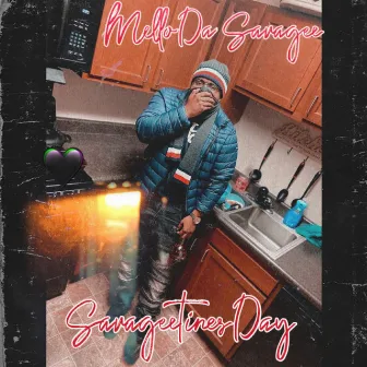 Savageetines Day by Mello Da Savagee