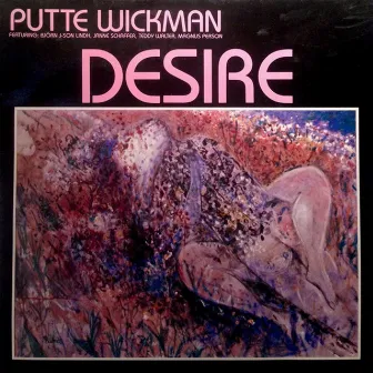 Desire by Putte Wickman