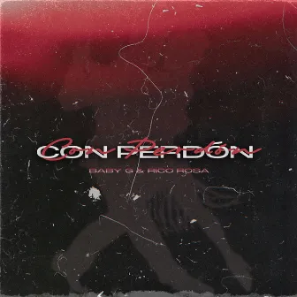 Con Perdón by BABY G