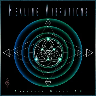 Healing Vibrations: Solfeggio Frequencies, Positive Thinking by Binaural Beats FH