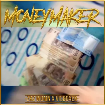 Moneymaker by Vicboxer