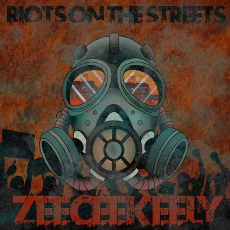 Riots On The Streets by ZeeCeeKeely