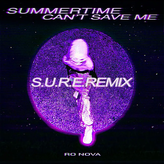 Summertime Can't Save Me (S.U.R.E. BST Remix)