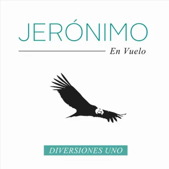 Diversiones Uno by Jeronimo En Vuelo