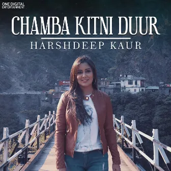 Chamba Kitni Duur by Harshdeep Kaur