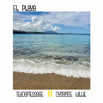 El Playa by Tex da Message