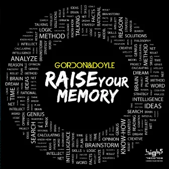 Raise Your Memory (Remixes) by Gordon & Doyle