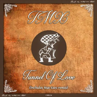 Tunnel Of Love by TMX