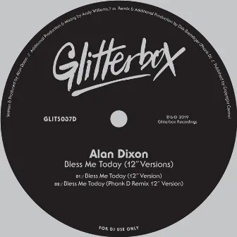 Bless Me Today (12” Versions) by Alan Dixon