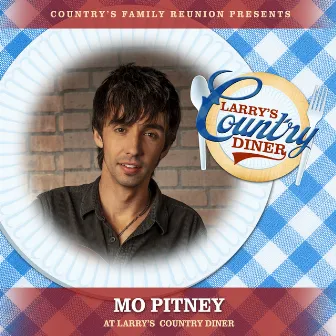 Mo Pitney at Larry’s Country Diner (Live / Vol. 1) by Country's Family Reunion