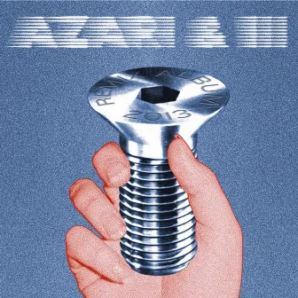 Azari & III Remixed by III