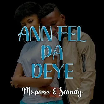 Ann Fel Pa Deye by Scandy