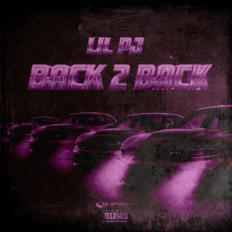 Back 2 Back by LIL PJ