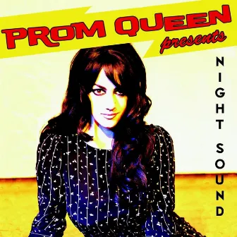 Night Sound by Prom Queen