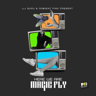 Magic Fly by 