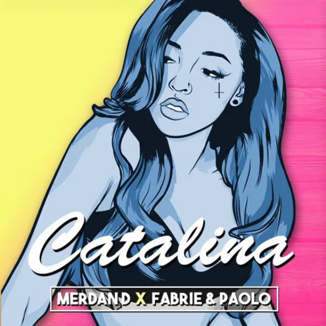 Catalina (feat. Paloma Pradal) - Merdan D & Fabrie & Paolo Remix