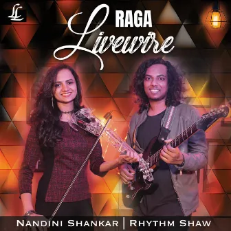 Raga Livewire - Single by Rhythm Shaw